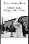 Spring Poems Along the Rio Grande