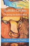 Buffalo Circles: Conjuring the Buffalo Way