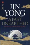 A Past Unearthed