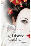 The Blonde Geisha