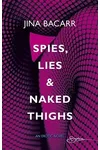 Spies, Lies & Naked Thighs