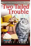 Two Tailed Trouble