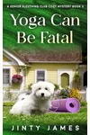 Yoga Can Be Fatal