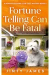Fortune Telling Can Be Fatal