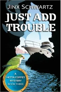 Just Add Trouble