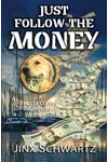 Just Follow The Money
