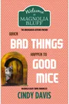 When Bad Things Happen to Good Mice