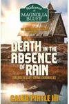 Death in the Absence of Rain