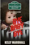 Bye Baby Bye