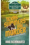 Texas Summers Are Murder