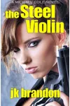 The Steel Violin