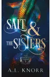 Salt & the Sisters