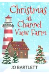 Finding Dad: Christmas at Channel View Farm