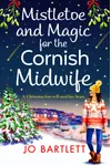 Mistletoe and Magic for the Cornish Midwife / Mistletoe and Magic for the Midwife