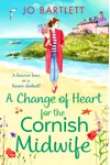 A Change of Heart for the Cornish Midwife / The Midwife's Change of Heart