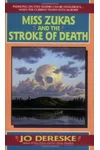 Miss Zukas and the Stroke of Death