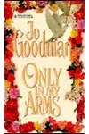 Only In My Arms
