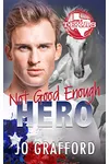 Not Good Enough Hero