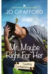 Mr. Maybe Right for Her