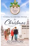 Cowboy Accidentally Hitched for Christmas