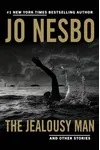 The Jealousy Man and Other Stories