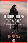 If Nuns Ruled the World