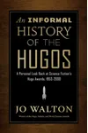 An Informal History of the Hugos