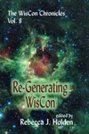 The WisCon Chronicles Vol. 8: Re-Generating WisCon