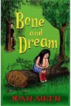 Bone and Dream