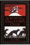 The Wolves of Willoughby Chase