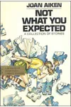 Not What You Expected