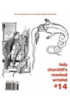 Lady Churchill's Rosebud Wristlet No. 14