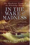 In the Wake of Madness
