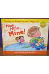 Mine, Mine, Mine!