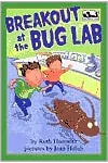 Breakout at the Bug Lab