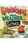 Groundhog Weather School