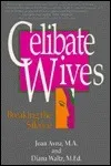 Celibate Wives: Breaking the Silence