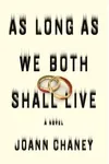 As Long as We Both Shall Live