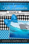 The Further Adventures of Kiki Lowenstein, Volume #5