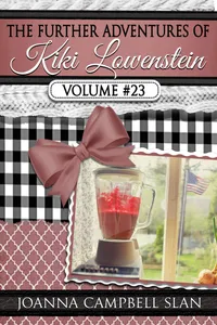 The Further Adventures of Kiki Lowenstein, Volume #23