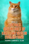 The Further Adventures of Kiki Lowenstein: Collection #2