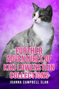 The Further Adventures of Kiki Lowenstein: Collection #3