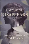 Lady Jayne Disappears