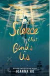 The Silence That Binds Us