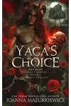 Yaga's Choice