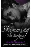 Skimming the Surface