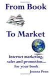 From Book to Market: Internet Marketing, Sales and Promotion