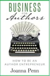 Business For Authors. How To Be An Author Entrepreneur