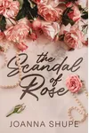 The Scandal of Rose