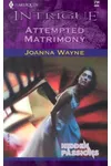 Attempted Matrimony